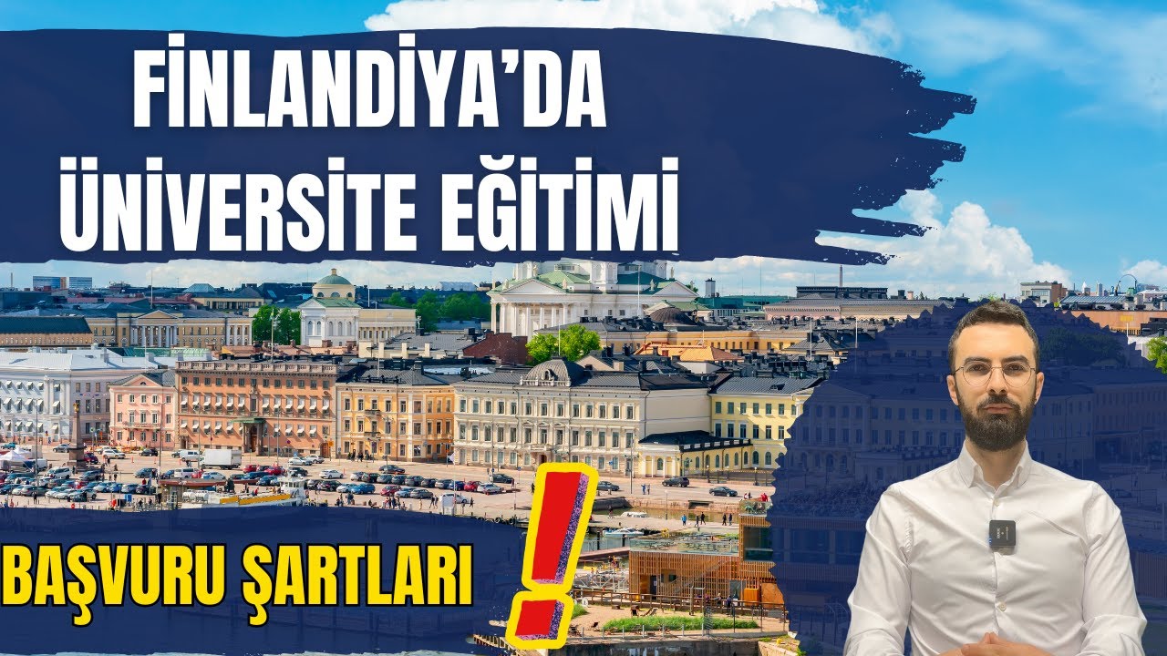 Finlandiya'da Üniversite Eğitimi: Başvuru Şartları Nelerdir ?