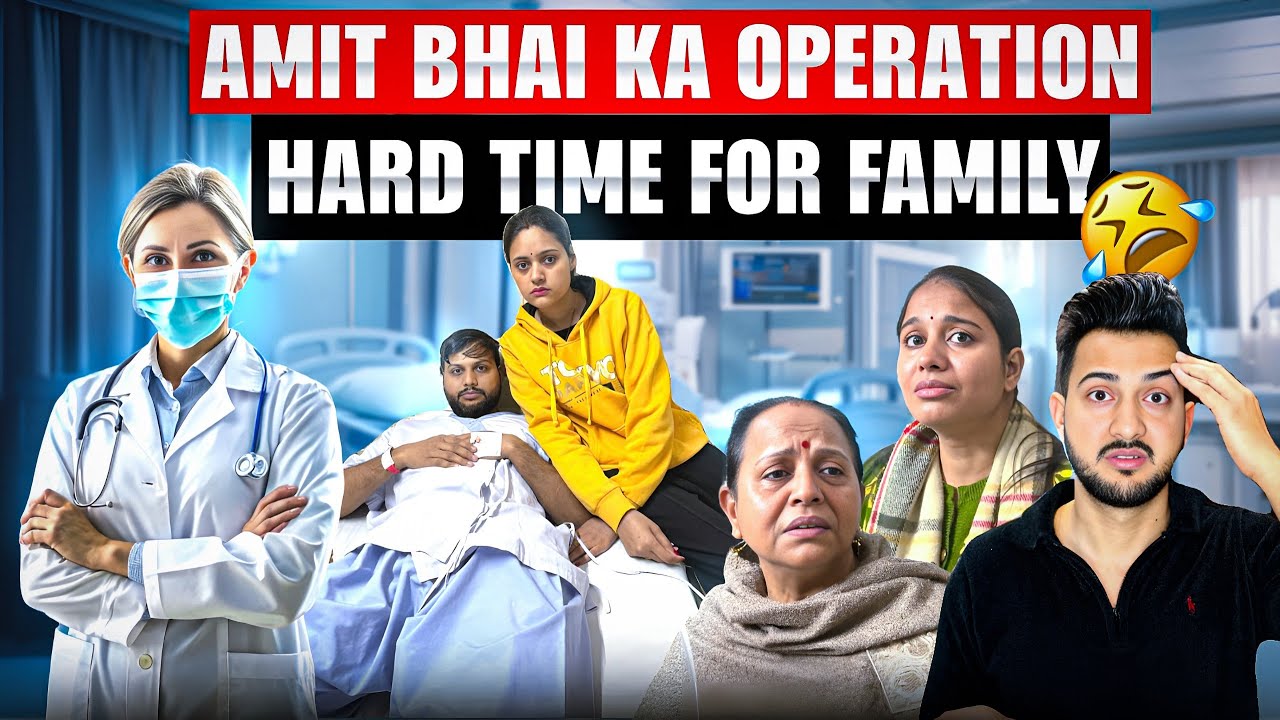 Amit Bhai Ka Hua Operation😢 Sab Rone Lag Gye😭 | Vinay Thakur Vlogs