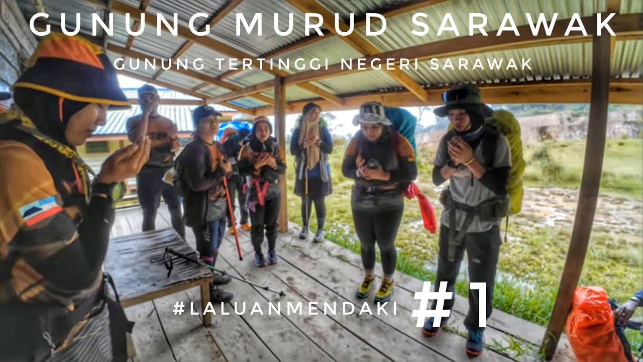 Gunung Murud,Sarawak | Ep 1 #LaluanMendaki #gengEKSpidiSI
