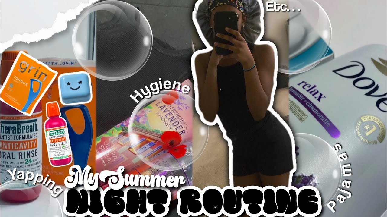 MY SUMMER NIGHT ROUTINE🌼 Yapping, Pajamas, Hygiene, Etc...