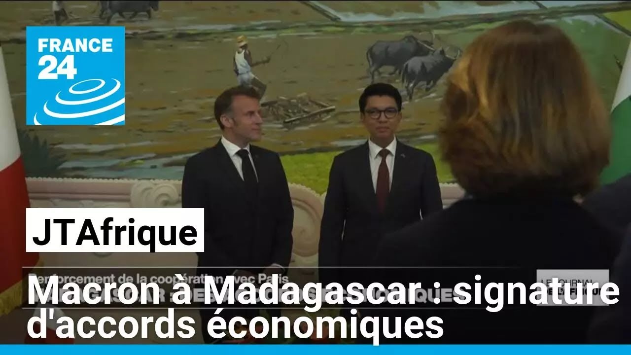 Madagascar : signature d'accords économiques ambitieux lors de la visite d’Emmanuel Macron