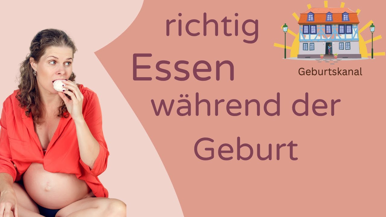 Die richtigen Snacks zur Geburt, Essen während den Wehen, Geburtshaus Idstein