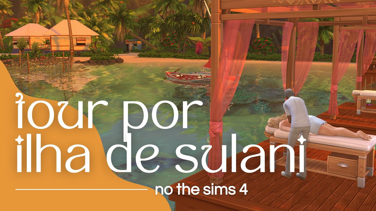 TOUR POR SULANI | Ilhas Tropicais no The Sims 4
