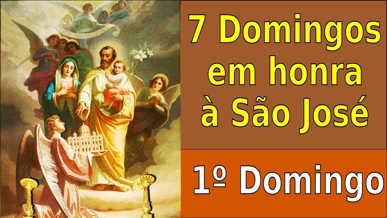 1º DOS 7 DOMINGOS EM HONRA À SÃO JOSÉ