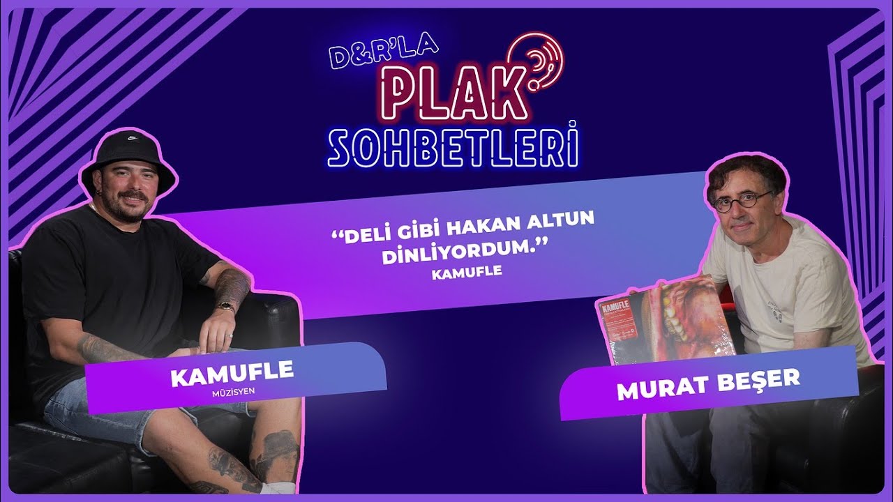 PLAK SOHBETLERİ | Kamufle