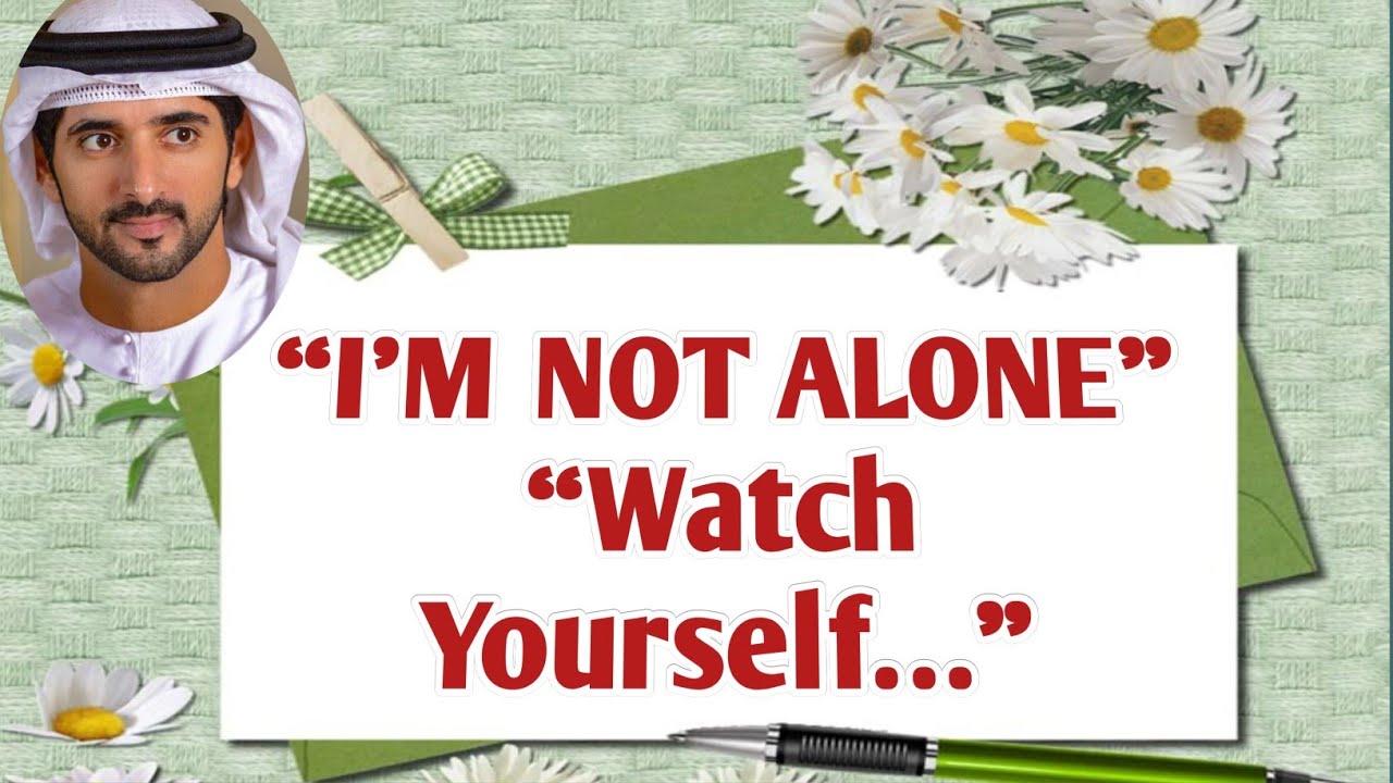 I'm not by myself anymore watch yourself |fazza sheikh hamdan|fazza English poetry|fazza King|