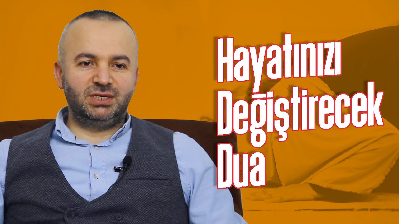Hayatınızı Değiştirecek Dua