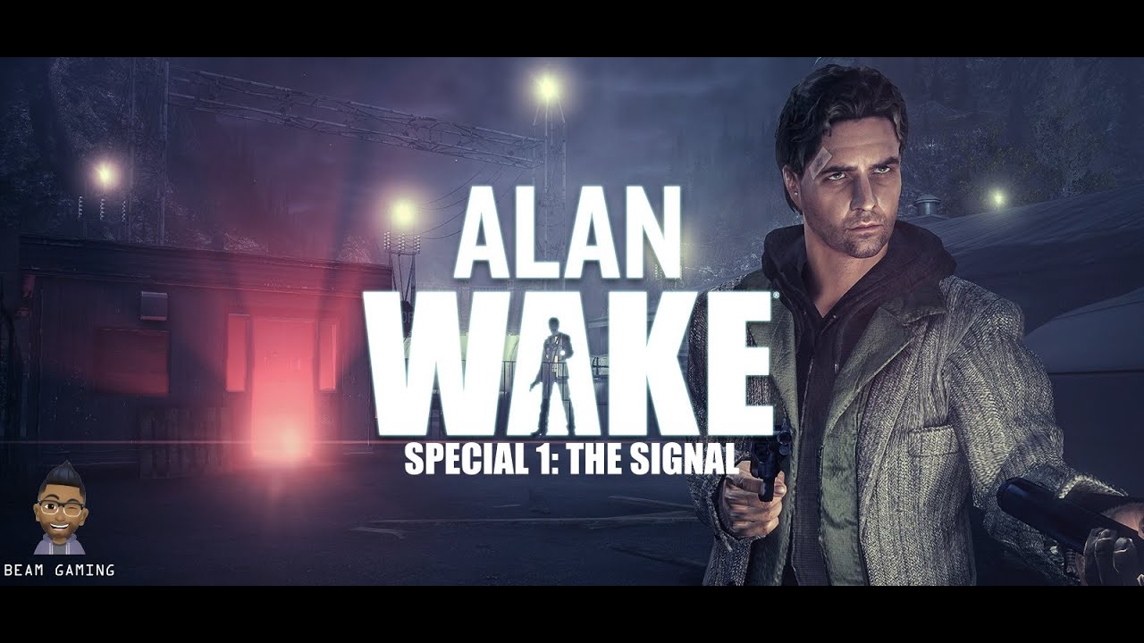 Alan Wake Special 1: The Signal | Full gameplay | Tagalog Commentary