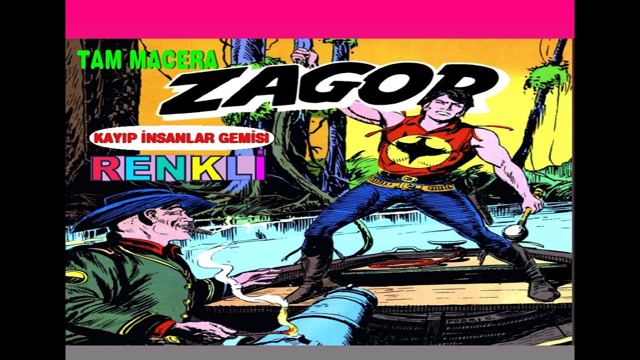 ZAGOR (KAYIP İNSANLAR GEMİSİ ) RENKLİ TAM MACERA