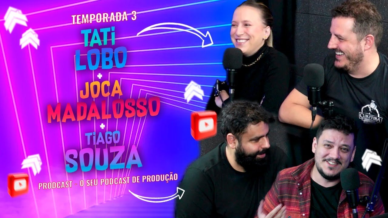 JOCA MADALOSSO, TATI LOBO E TIAGO SOUZA - CENA DA COMEDIA DE CURITIBA - PRODCAST #034
