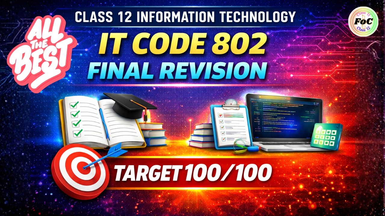 LIVE Class 12 Information Technology Marathon | Final Revision | CBSE 2026 Board Exam IT 802