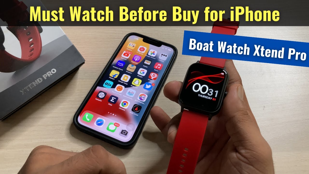 Boat Watch Xtend Pro with iPhone Review | Must Watch Before Buy this SmartWatch