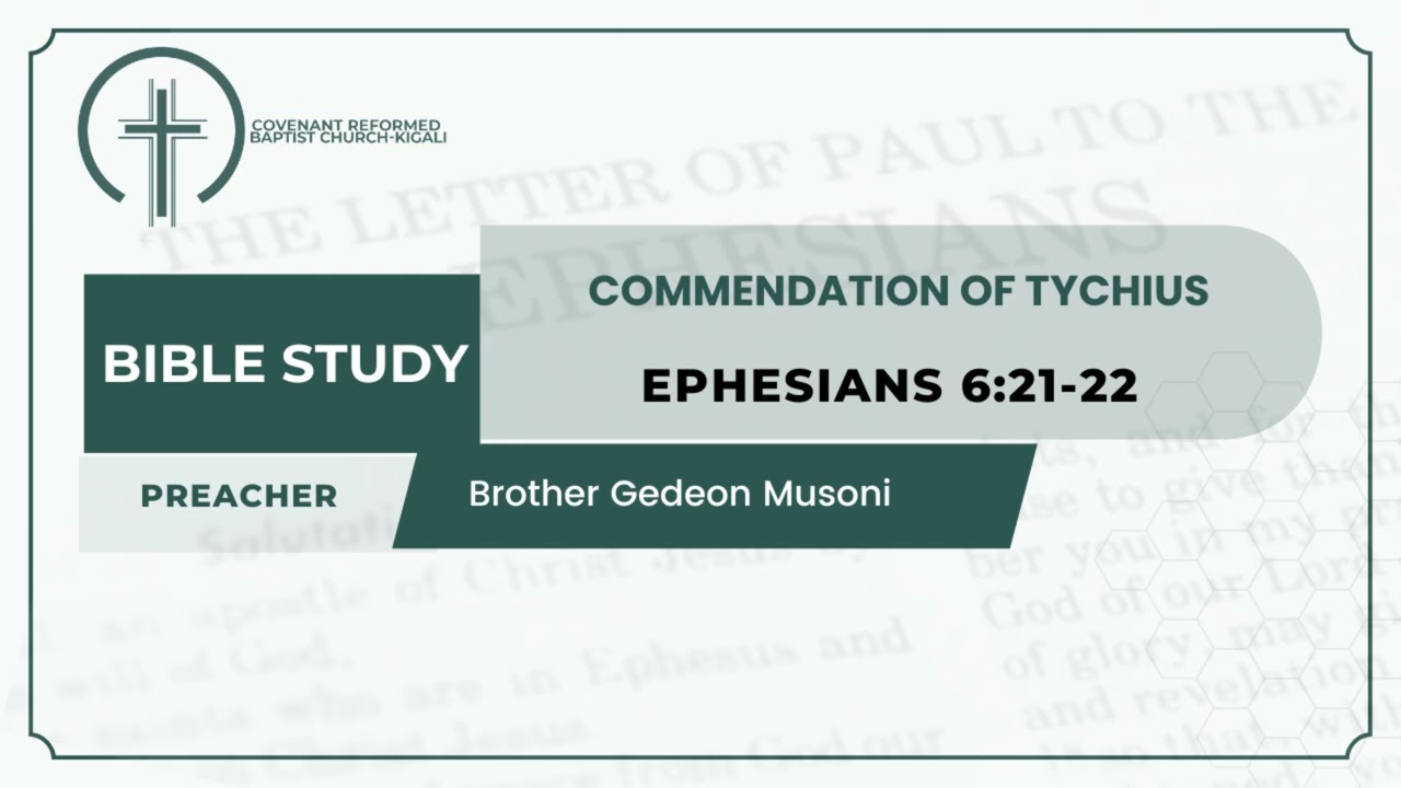 Commendation of Tychius | Ishimwe Paulo ashima Tukiko | Abefeso 