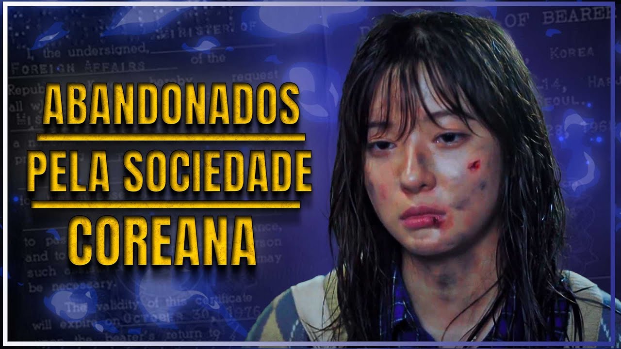 POR QUE QUEM É ADOTADO SOFRE NA COREIA?