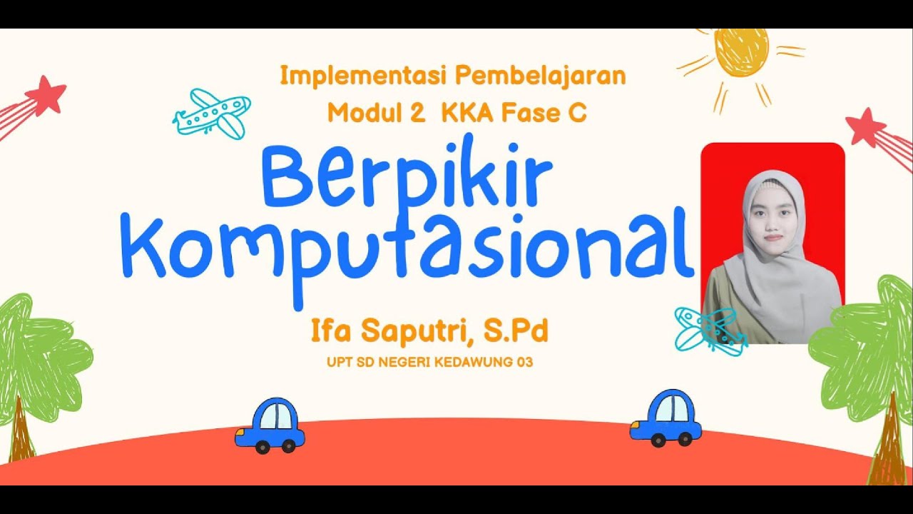 IMPLEMENTASI PEMBELAJARAN MODUL 2 KKA FASE C