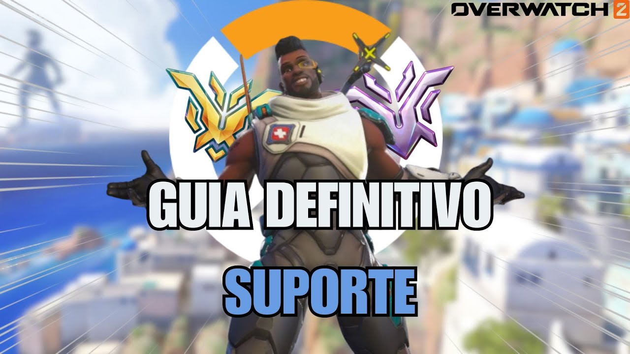 O MELHOR GUIA DE SUPORTE DO OVERWATCH 2, Ft @matheusmksilva