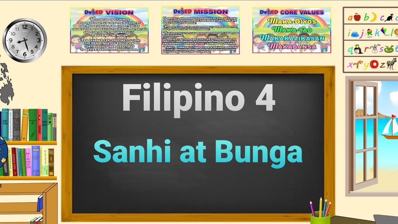 Filipino 4 | SANHI at BUNGA