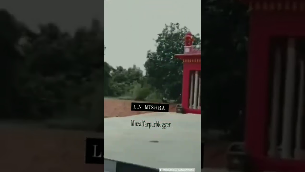 L.N Mishra College Of Business Management Muzaffarpur 🤩🤩🤩