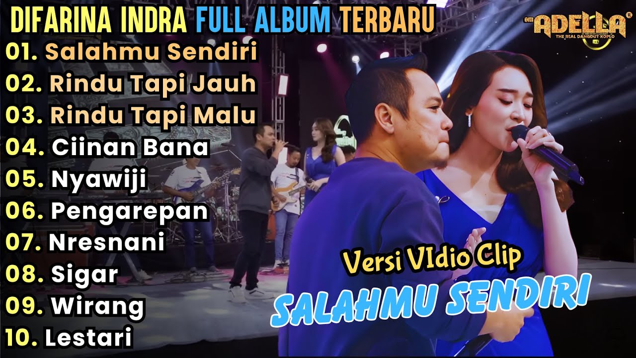 Salahmu Sendiri - Difarina Indra Full Album Terbaru || Dangdut Koplo Adella Full Album Terbaru 2024