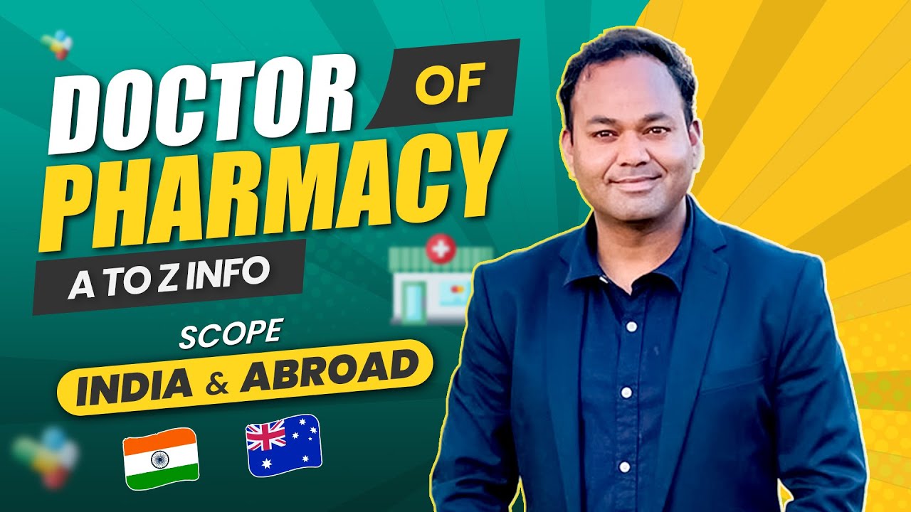 Doctor of Pharmacy in Abroad (PharmD) | What after PharmD? - A to Z information | Dr Akram Ahmad