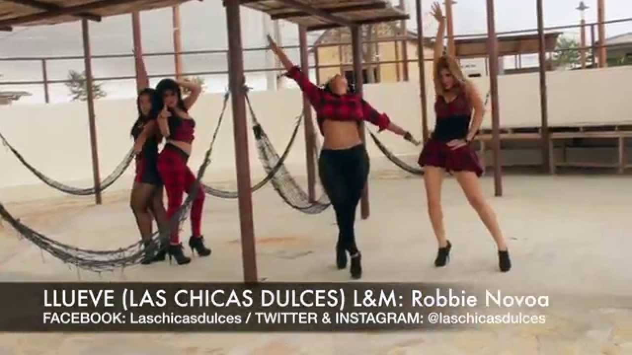 LAS CHICAS DULCES LLueve