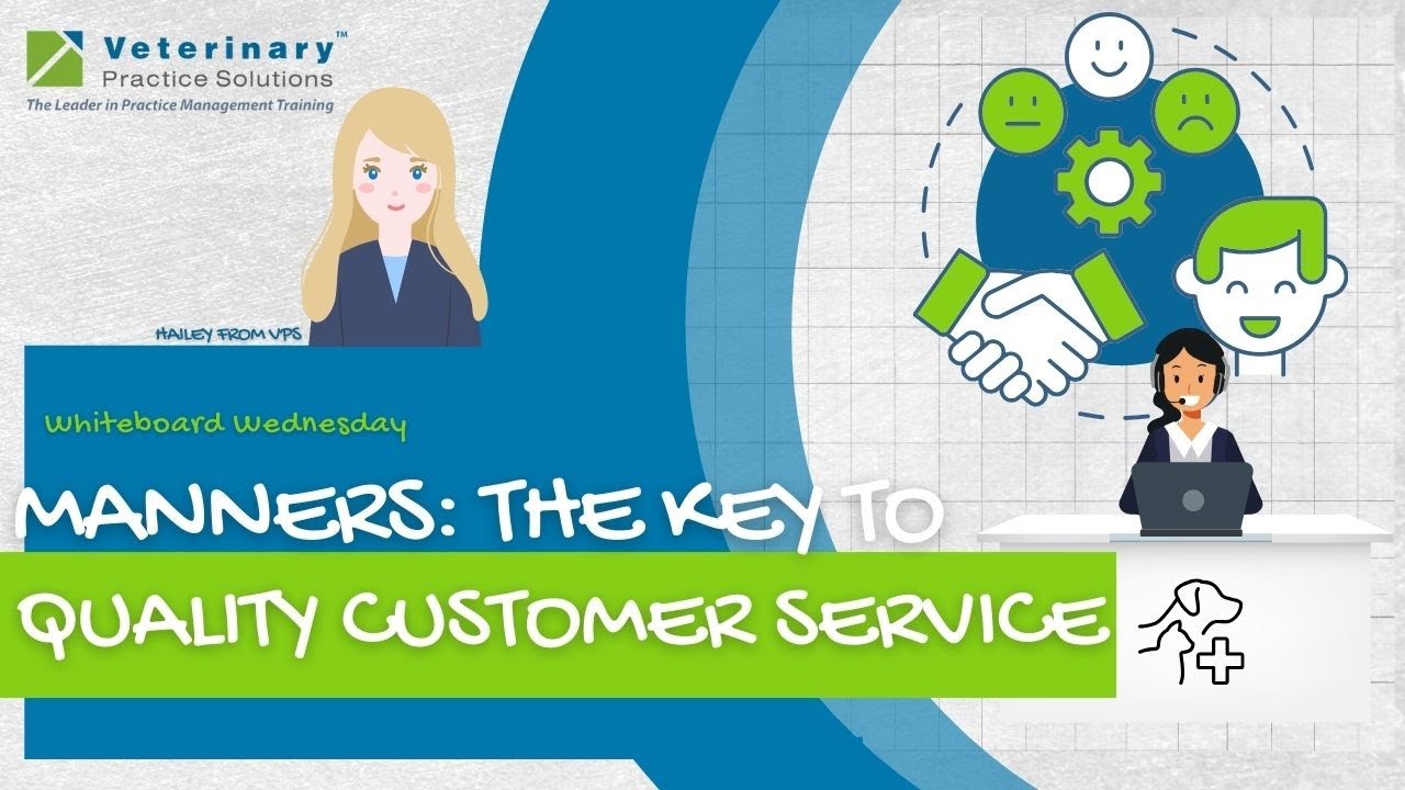 MANNERS: THE KEY TO QUALITY CUSTOMER SERVICE