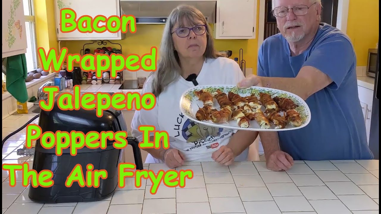 Bacon Wrapped Jalapeno Poppers In The Air Fryer