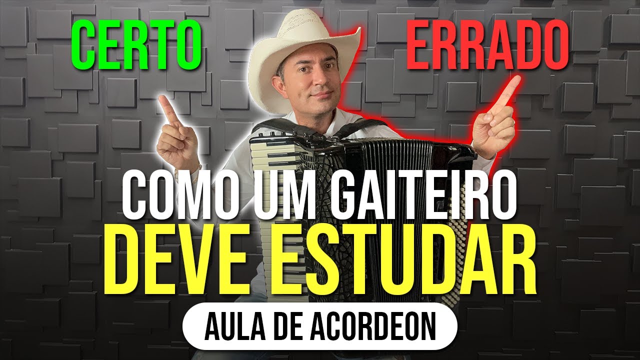 COMO UM GAITEIRO DEVE ESTUDAR | AULA DE ACORDEON