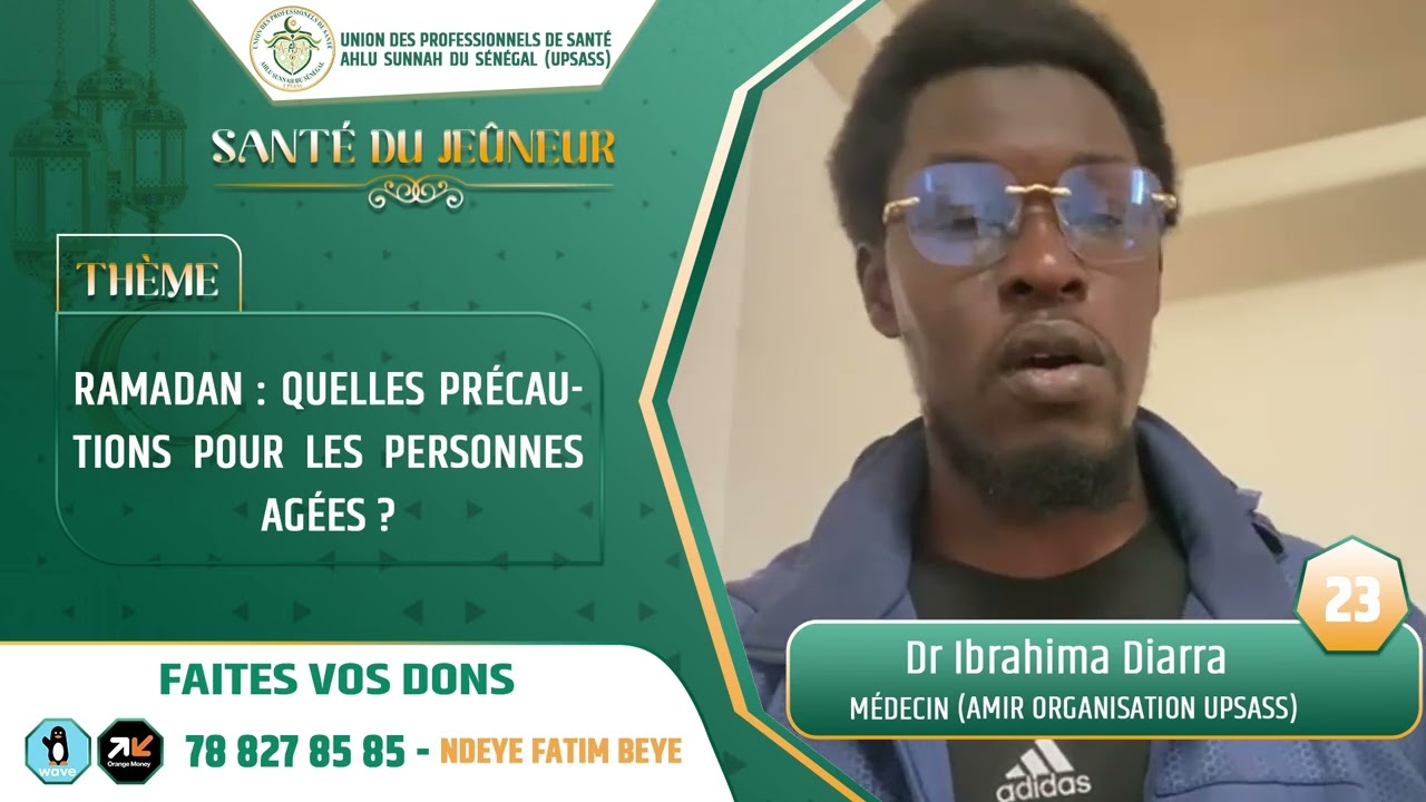 Ramadan : quelles précautions pour les personnes âgées ? || Dr Ibrahima Diarra, Médecin