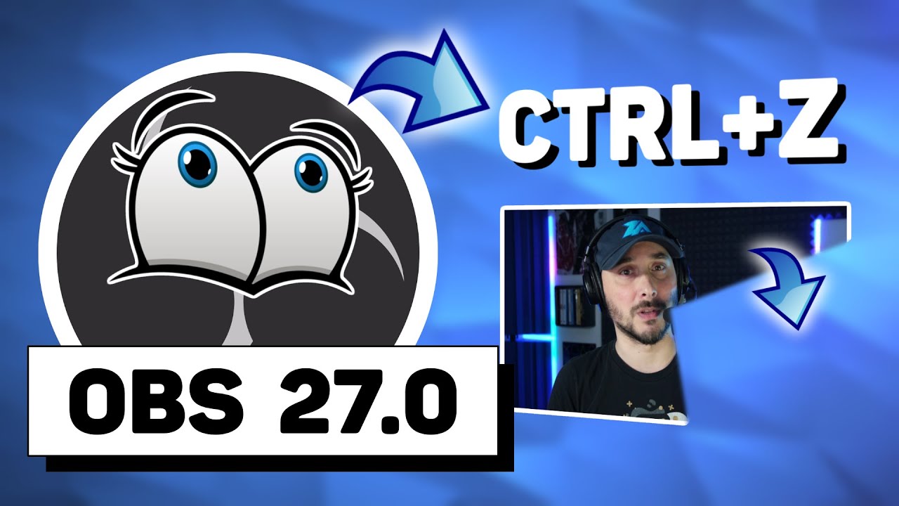 OBS Studio 27.0 : Nouveaut&eacute;s Incroyables et Mise &agrave; Jour