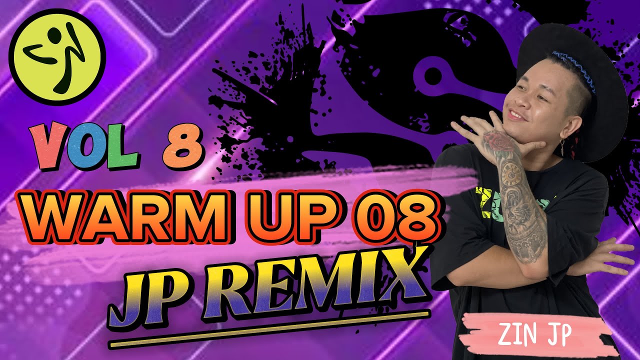 Warm Up 08 | 2024 | JP REMIX | Zumba Fitness | Volume 8
