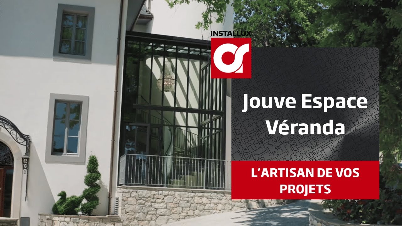 Installux - L'artisan de vos projets - Jouve Espace Véranda (38)