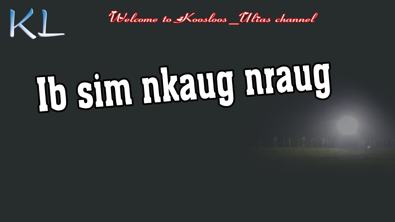 ib sim nkauj nraug 4/17/2019