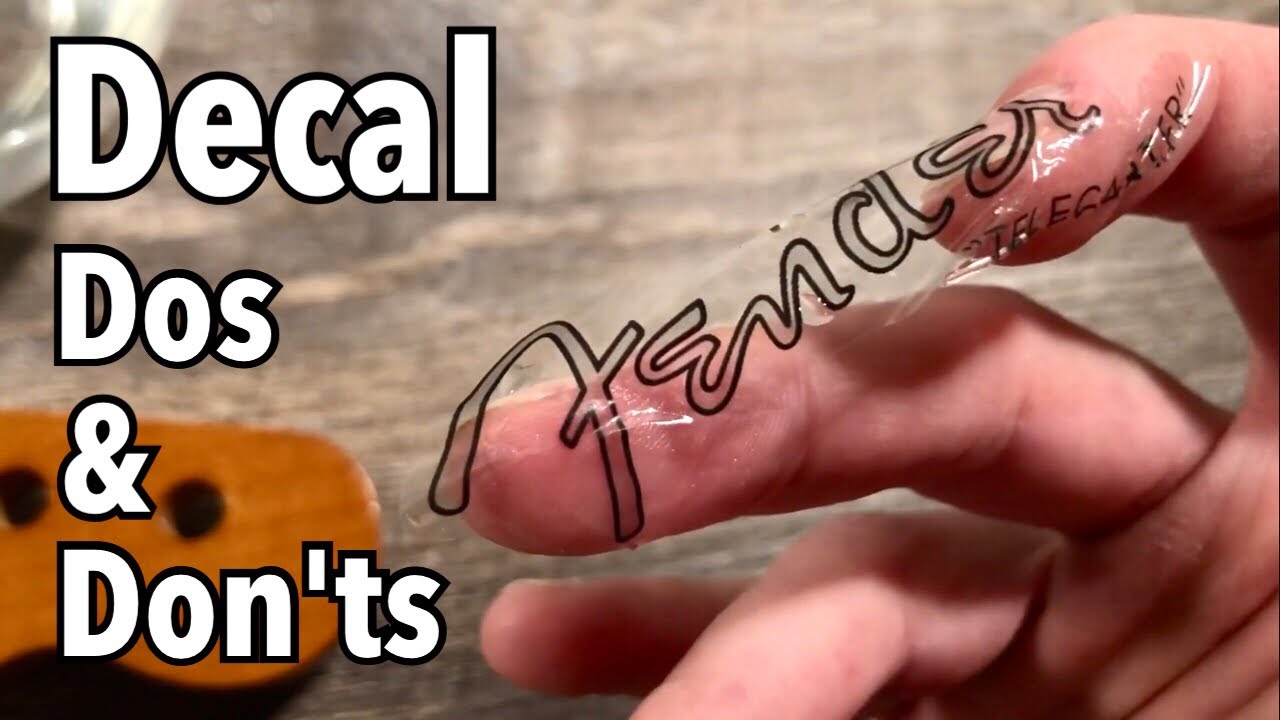 Guitar Decal / Waterslide Dos & Don'ts