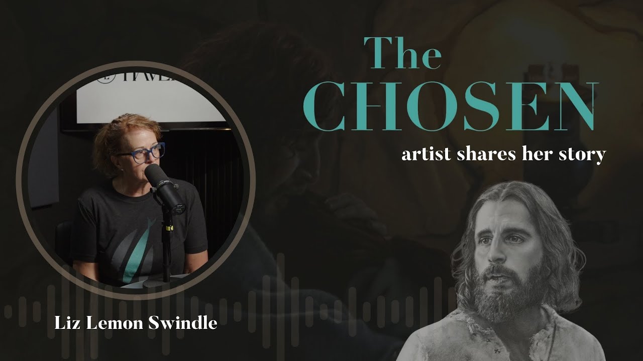 THE CHOSEN artist shares her story - Liz Lemon Swindle