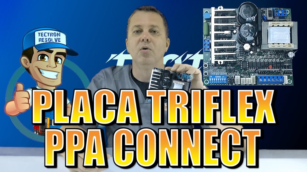 Configurar e Instalar Placa TRIFLEX CONNECT PPA