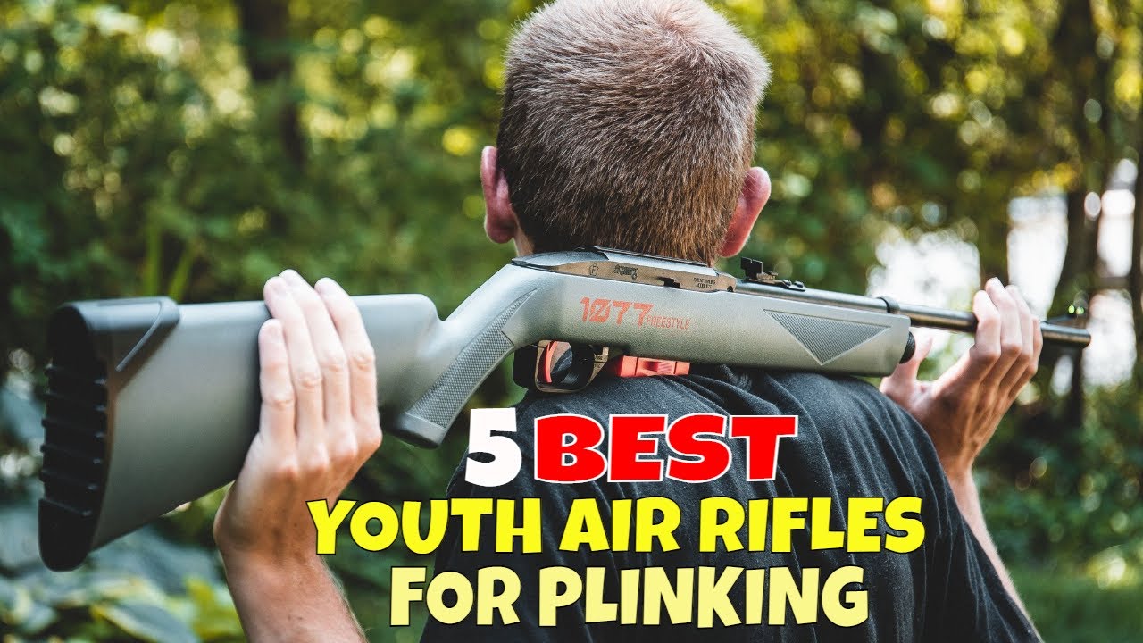Top 5 Best Youth Air Rifles for Plinking