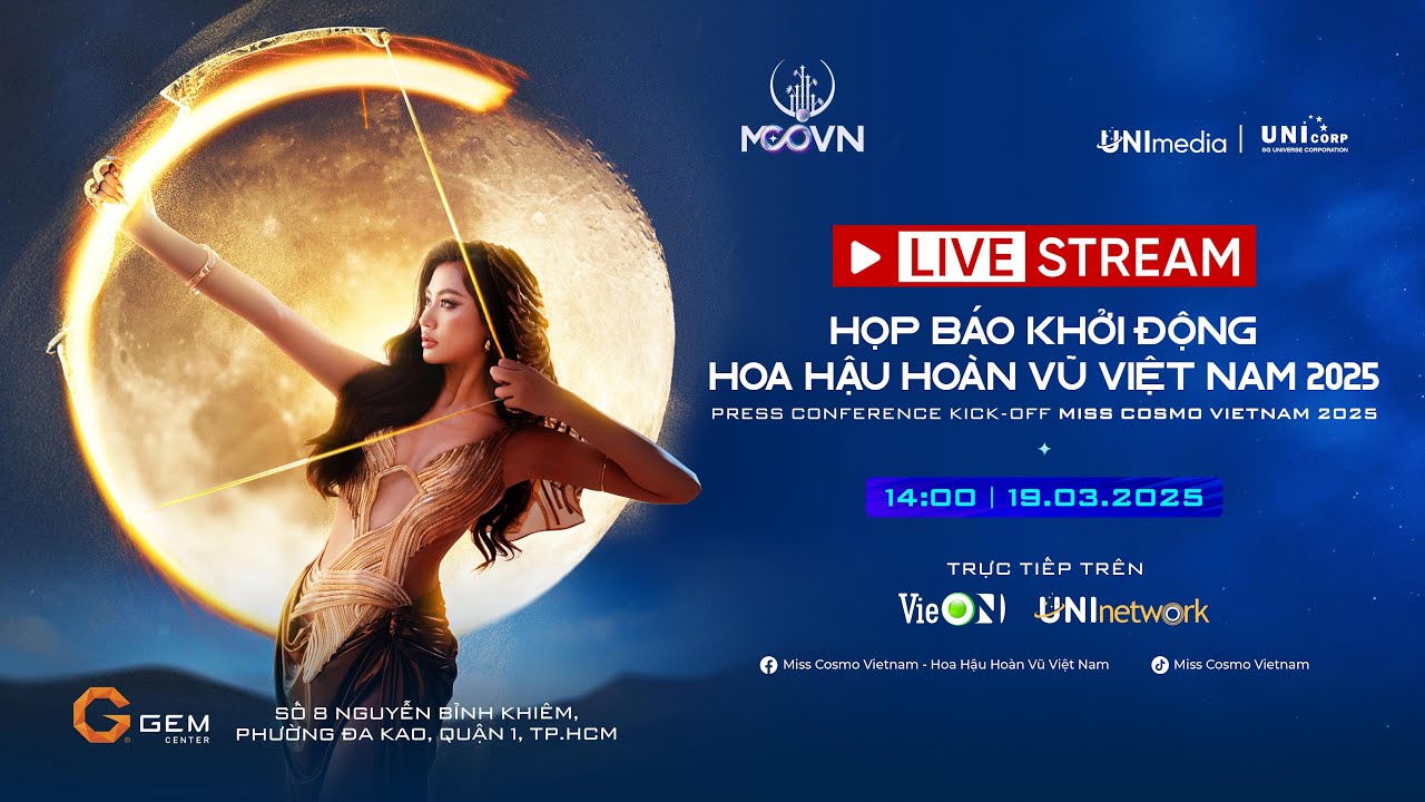 🔥 [LIVESTREAM] HỌP BÁO CÔNG BỐ KHỞI ĐỘNG CUỘC THI HOA HẬU HOÀN VŨ VIỆT NAM - MISS COSMO VIETNAM 2025