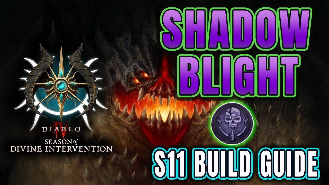 D4 S11: Обновленное руководство по сборке персонажа Shadowblight.
