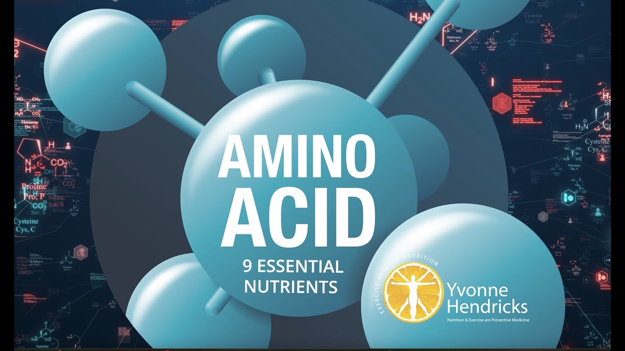 Yvonne Hendricks Introduction to the 9 essential amino acids – Featuring Histidine