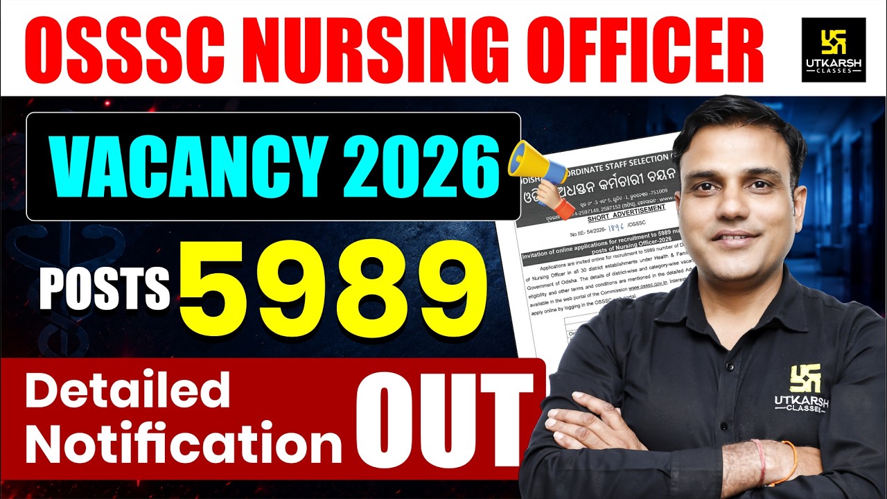 OSSSC Nursing Officer Detailed Notification Out ✅ Permanent Govt Job | OSSSC Nursing officer 2026