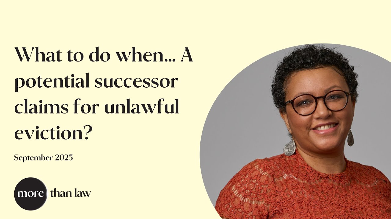 What to do when… A potential successor claims for unlawful eviction?
