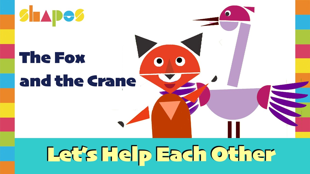 The Fox and the Crane | Let’s Help Each Other | SHAPES