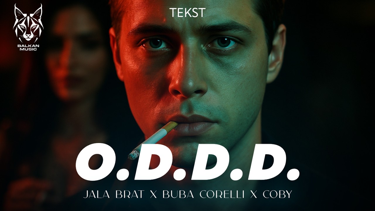Jala Brat ft. Coby & Buba Corelli - O.D.D.D. (Tekst/Lyric Video)