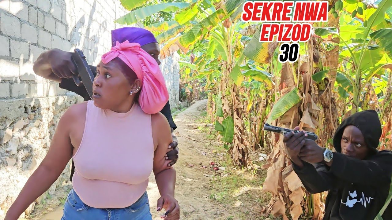 SEKRÈ NWA EPIZOD 30