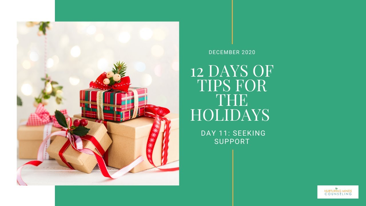 12 Days of Tips for the Holidays: Day 11: Seeking Support
