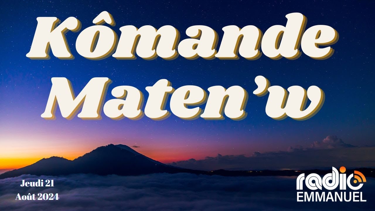 KÔMANDE MATEN'W | RADIO EMMANUEL | PAST P.B. ROCHE