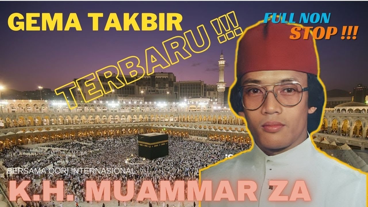 TERBARU !!! GEMA TAKBIRAN K.H. MUAMMAR ZA ~ PERANTAU AUTO PENGEN BALIK KAMPUNG