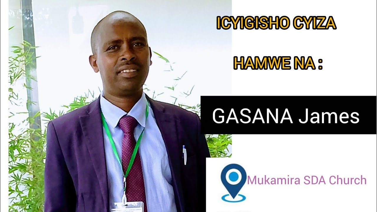 🔴LIVE : ICYIGISHO CY'AMAVUNA by GASANA James at Mukamira SDA Church 