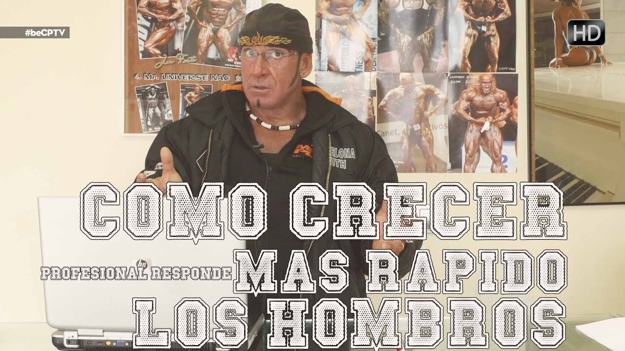 COMO CRECER MÁS RAPIDO LOS HOMBROS | con José María Forte | Cuerpos Perfectos TV HD #beCPTV